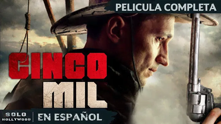 ¡ENTRETENIDO! PELÍCULA DEL OESTE | CINCO MIL. WESTERN | PELICULA EN ESPANOL LATINO